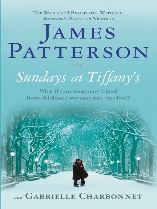 Title details for Sundays at Tiffany's by James Patterson - Available